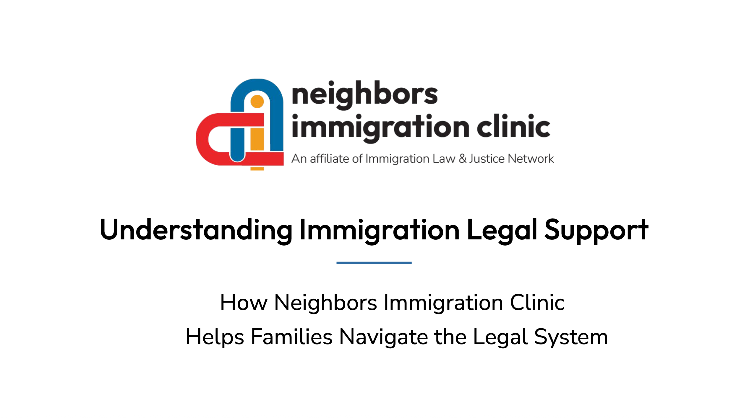 Neighbors Immigration Clinic, presentation cover